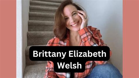 brittany elizabeth welsh|Brittany Elizabeth Welsh.